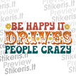 Drives people crazy - tekstinis - Lipdukų gamyba ir prekyba | Lipdukai internetu