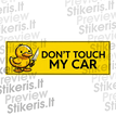 Lipdukas Don't touch my car