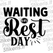 Rest day - tekstinis - Lipdukų gamyba ir prekyba | Lipdukai internetu