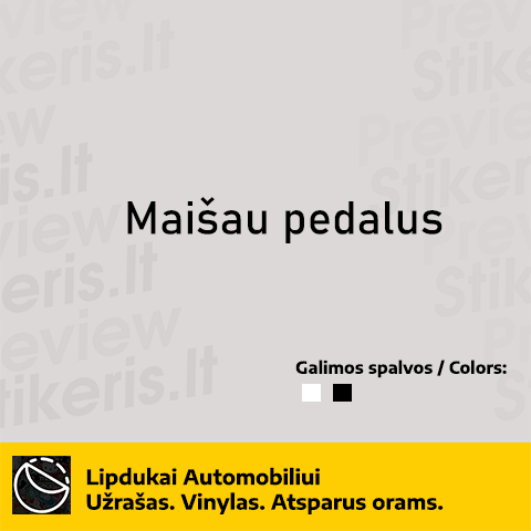 Užrašas ant automobilio - Maišau pedalus - Lipdukų gamyba ir prekyba | Lipdukai internetu