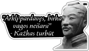 Kažkas turbūt citata lipdukas