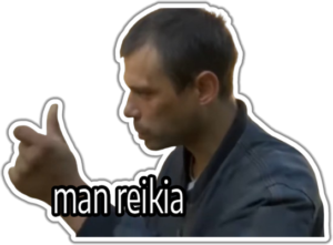 Man Reikia lipdukas