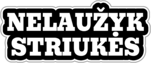 Nelaužyk striukės lipdukas