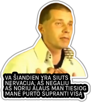Va šian dien yra siuts lipdukas